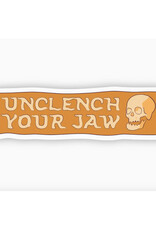 Unclench Your Jaw Sticker Unclench Your Jaw Sticker