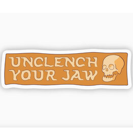 Unclench Your Jaw Sticker