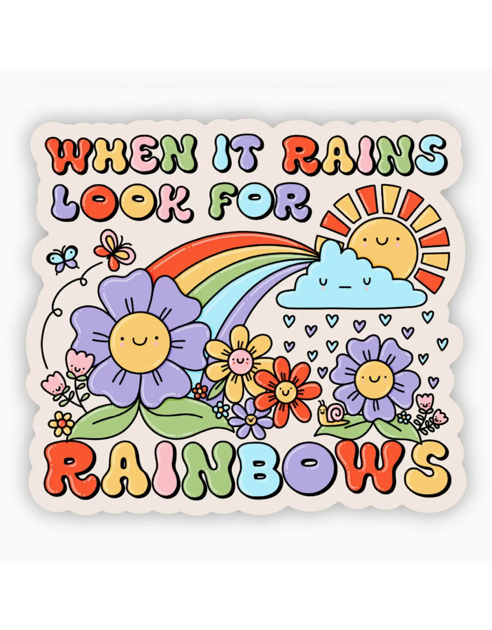 When It Rains Look For Rainbows Sticker