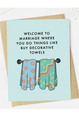 Welcome to Marriage Decorative Towels Greeting Card