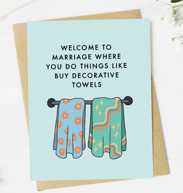 Welcome to Marriage Decorative Towels Greeting Card