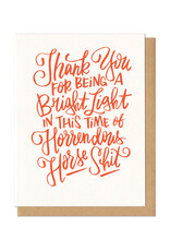 Thank You For Being A Bright Light Greeting Card
