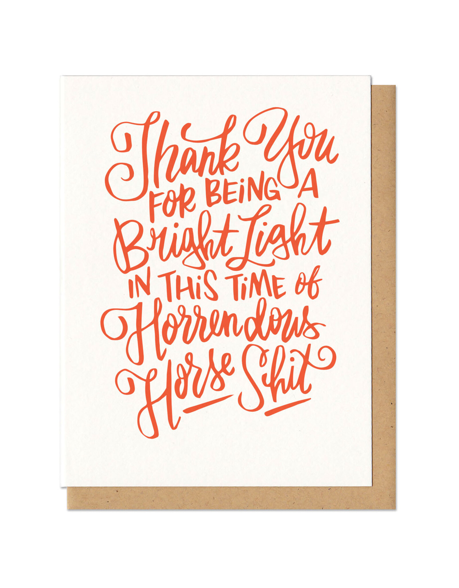 Thank You For Being A Bright Light Greeting Card