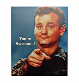 Bill Murray You're Awesome Print *