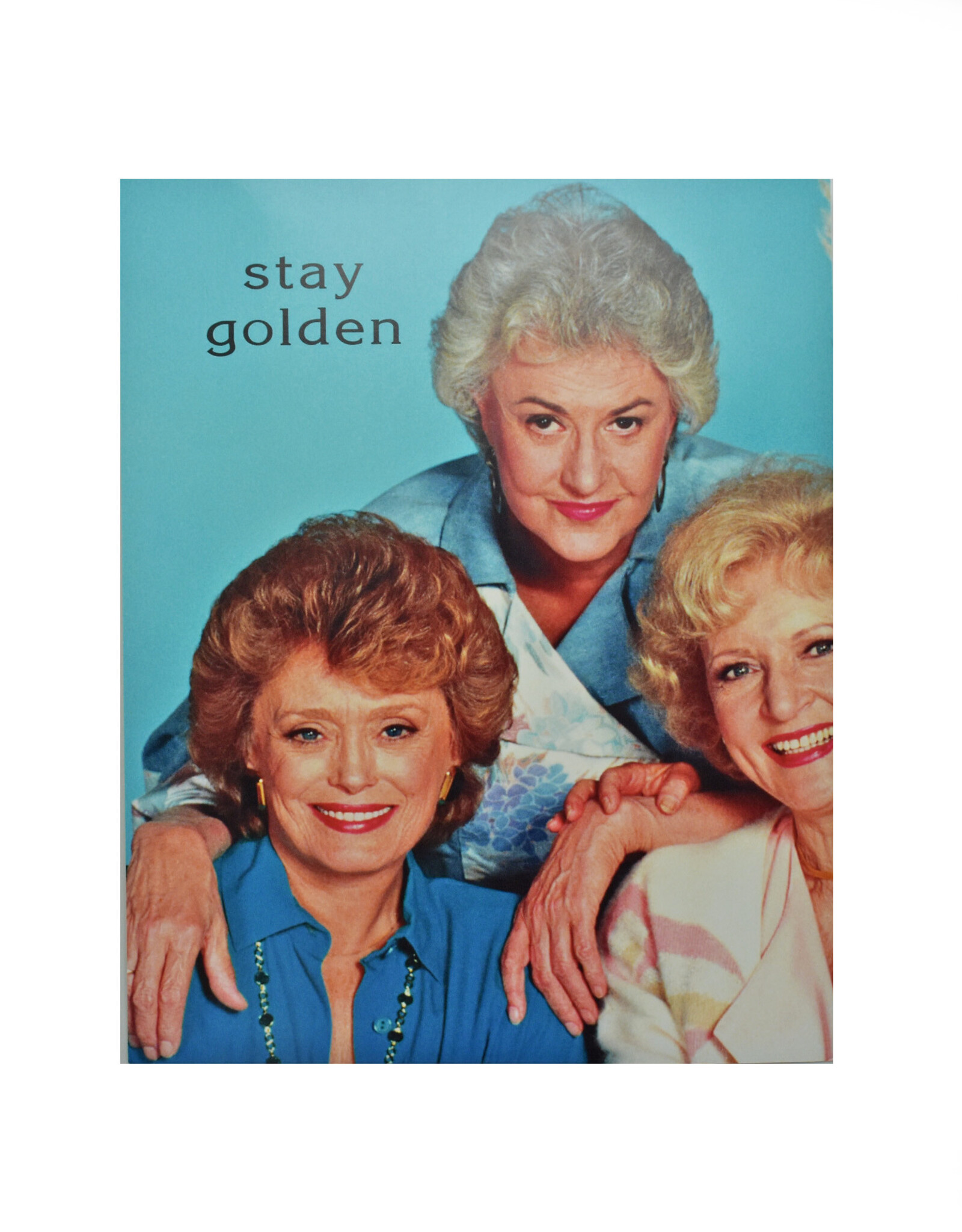 Golden Girls Stay Golden (Vertical) Print *