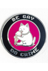 Be Gay Do Crime Ice-Cream Cat Pin