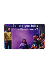 Are You Folks From Providence? Magnet