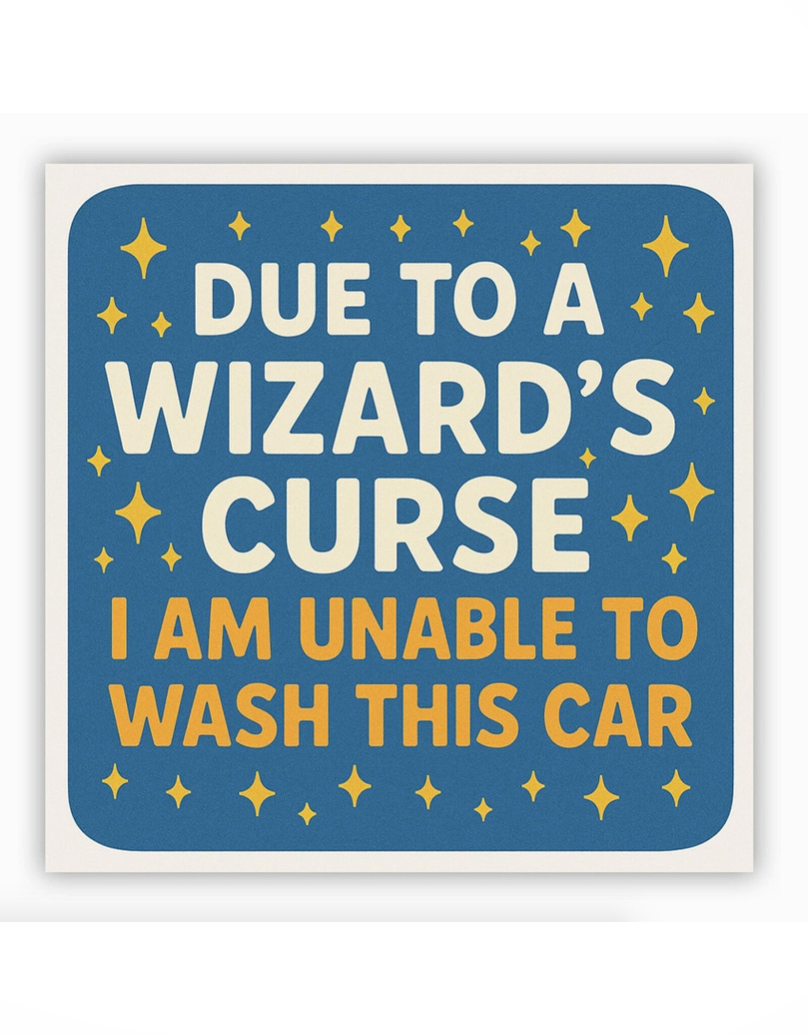Due To A Wizard's Curse Sticker