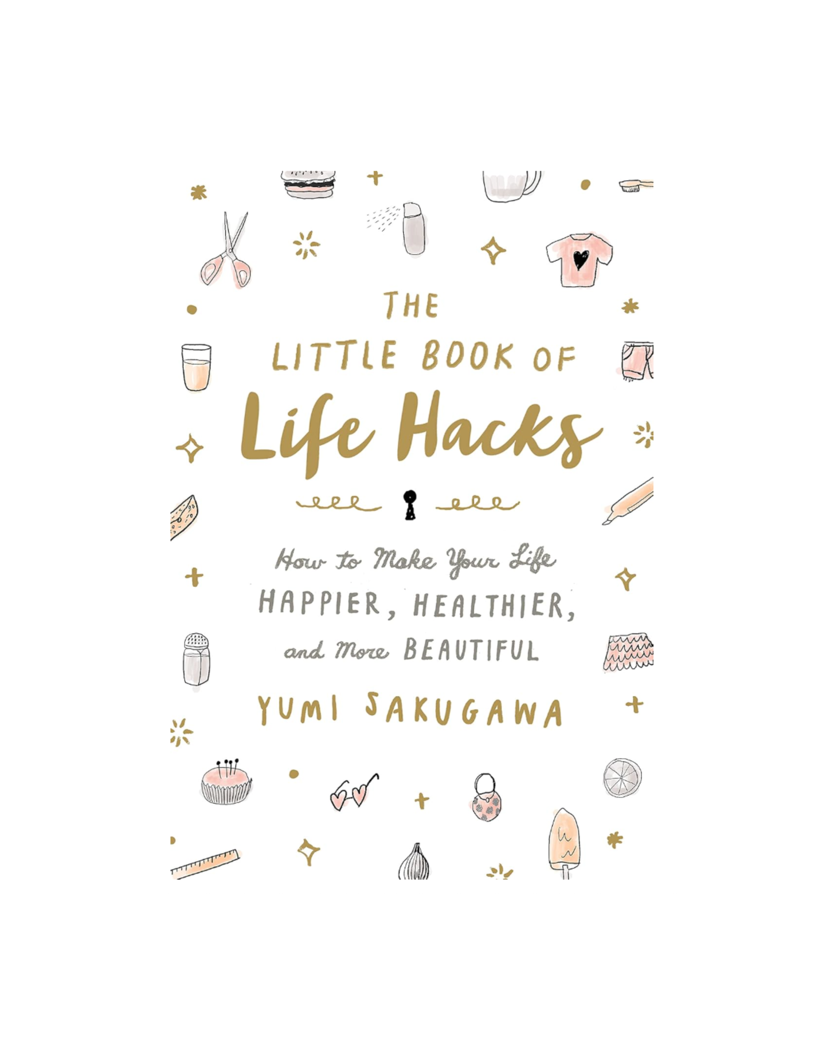 The Little Book of Life Hacks