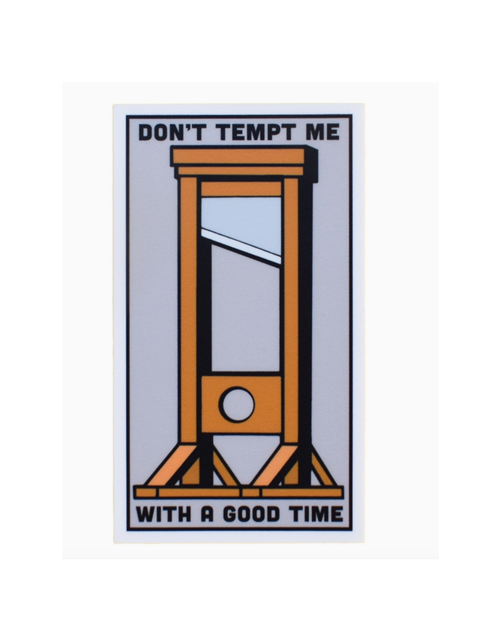 Don't Tempt Me Sticker