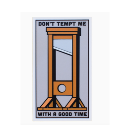Don't Tempt Me Sticker