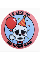 I'd Like To Go Home Now Circle Sticker