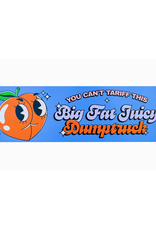 You Can't Tariff This Big Fat Juicy Dumptruck Magnet