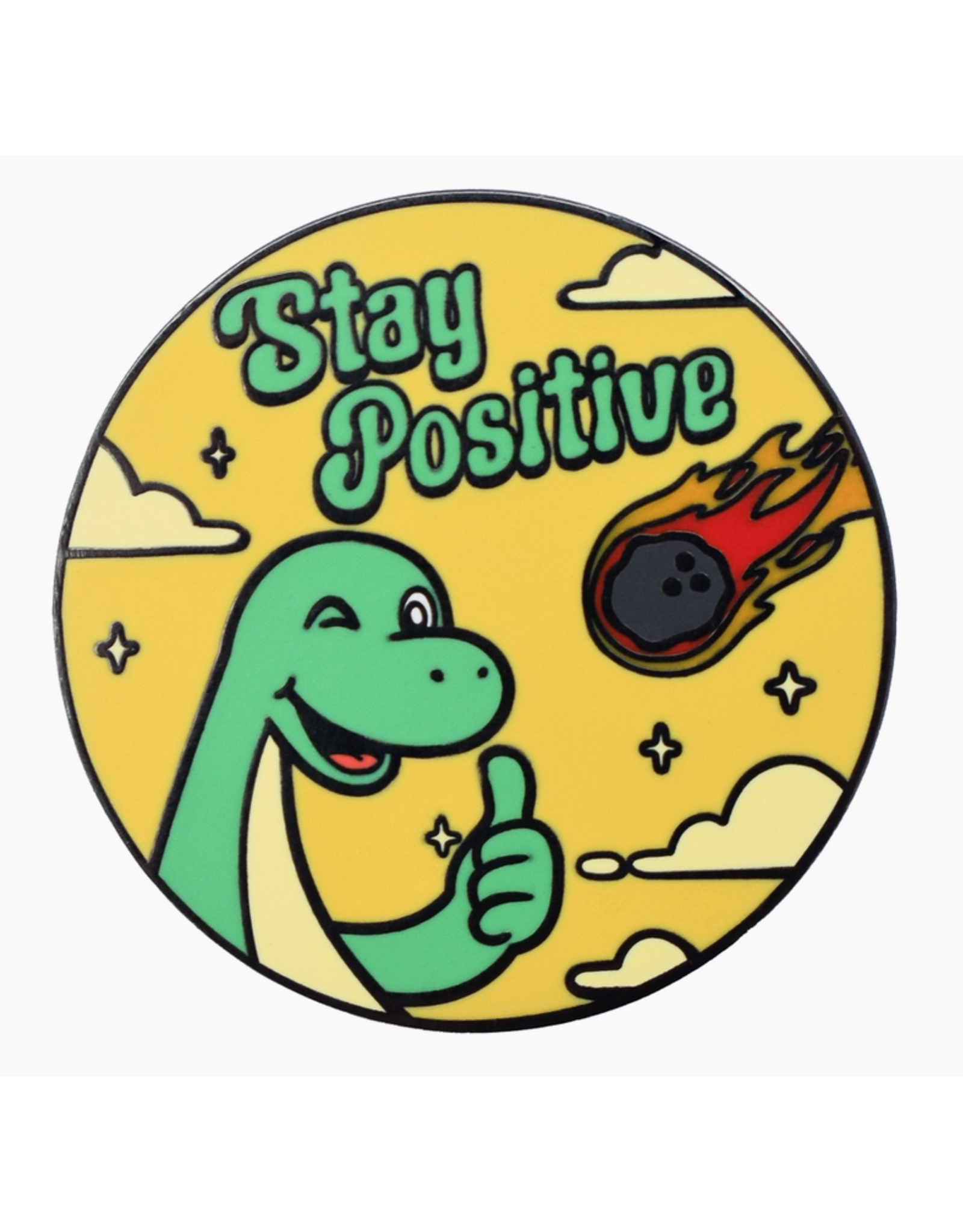 Stay Positive Dinosaurs Enamel Pin