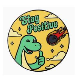 Stay Positive Dinosaurs Enamel Pin
