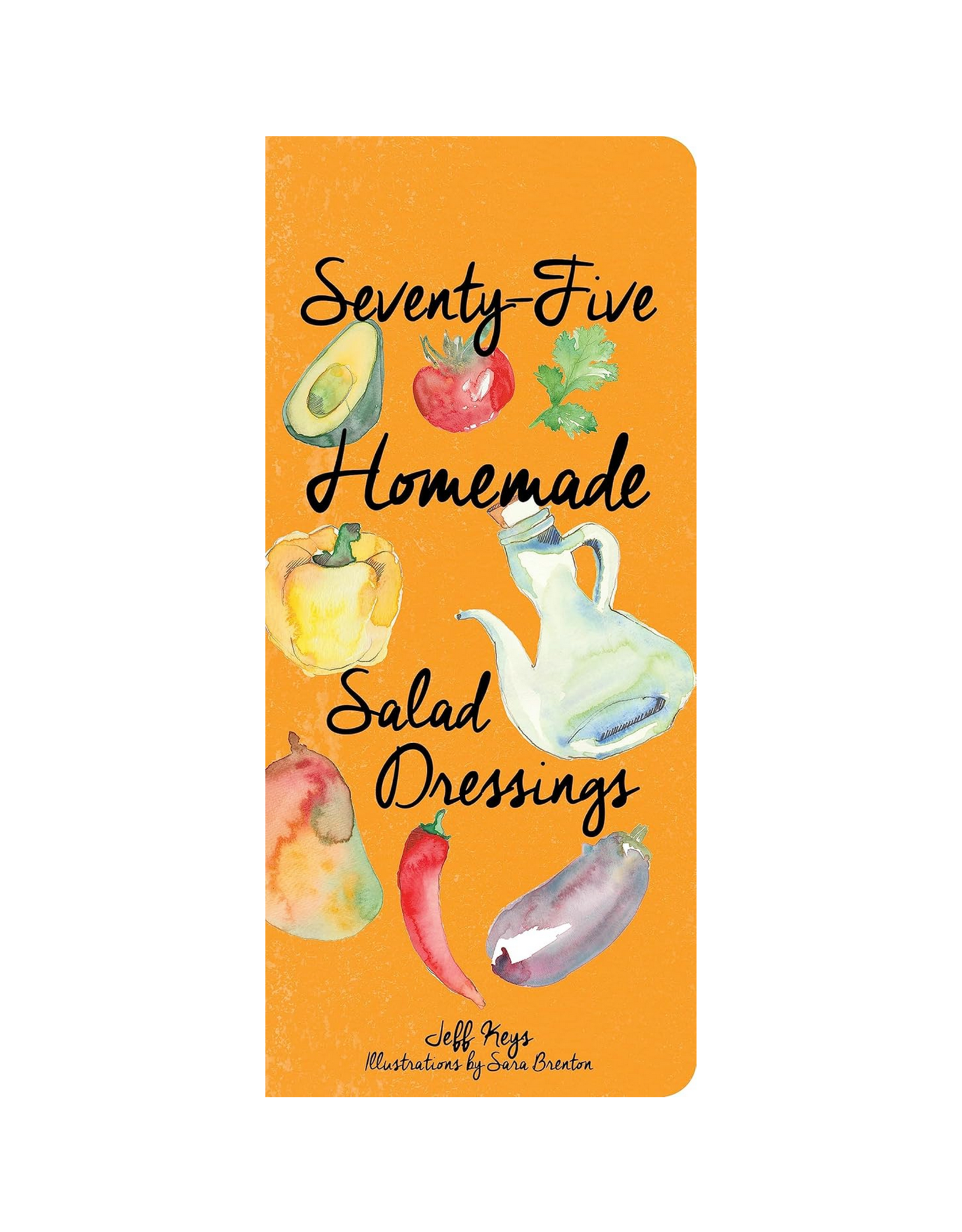 75 Homemade Salad Dressings