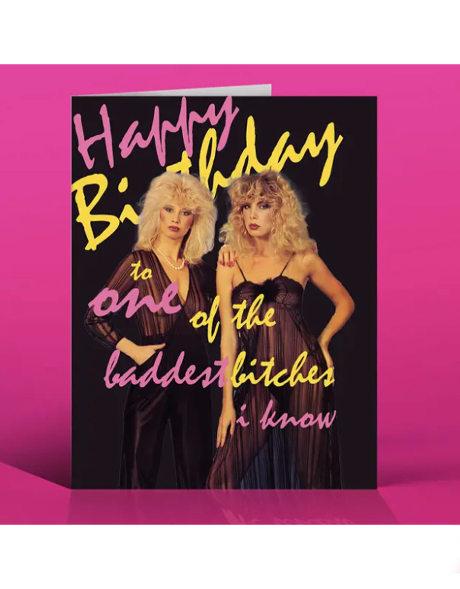 Happy Birthday Baddest Bitch 80's Greeting Card