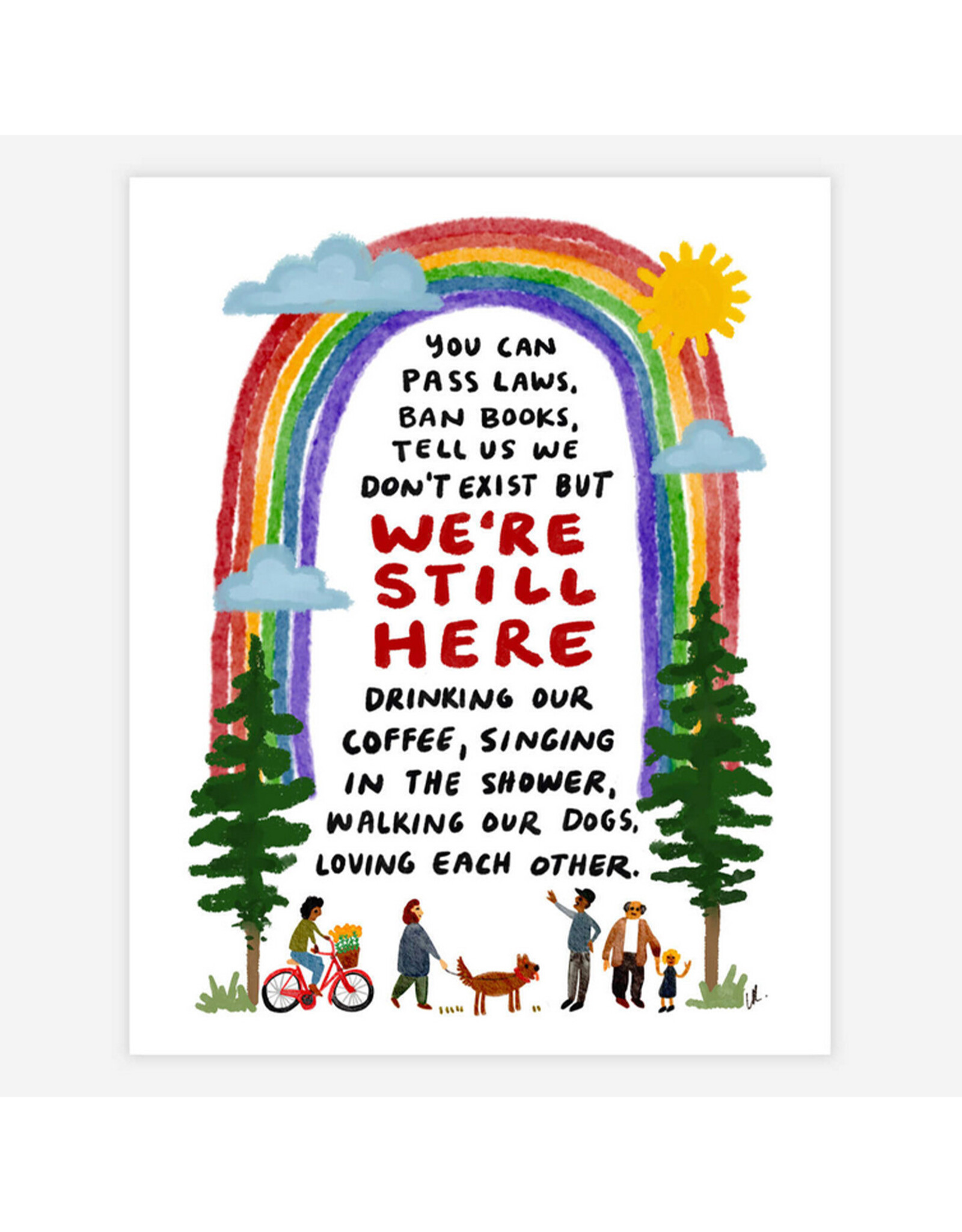 We're Still Here Print