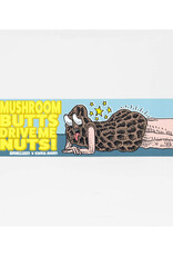 Mushroom Butts Drive Me Nuts Bumper Sticker