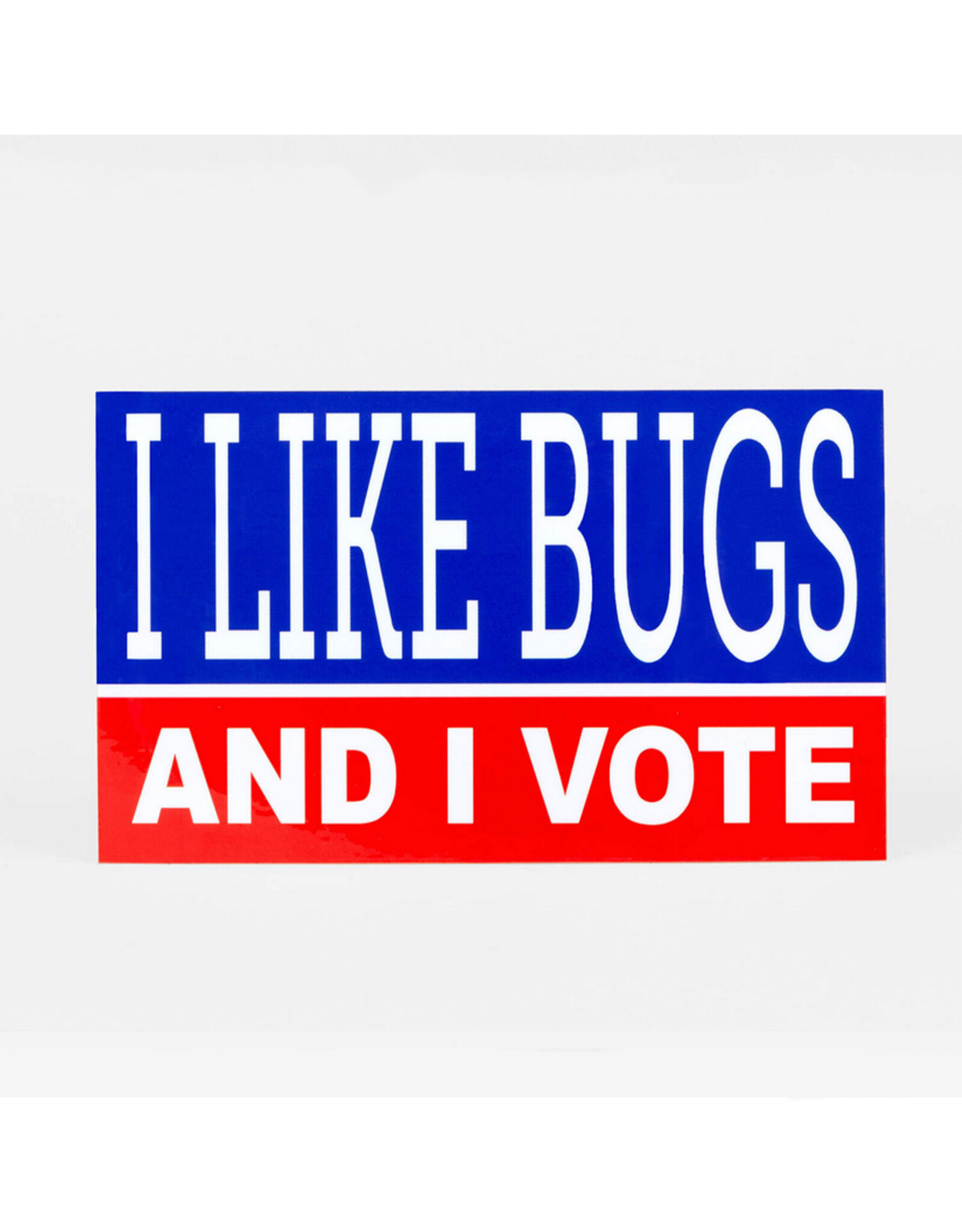 I Like Bugs and I Vote Bumper Sticker
