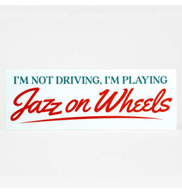 Jazz On Wheels Bumper Sticker
