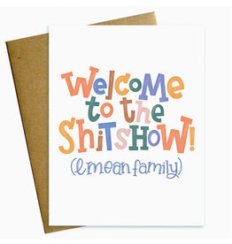 Welcome To the Shitshow Family Greeting Card