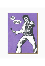 Elvis Thank You Very Much Greeting Card
