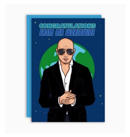 Congratulations from Mr Worldwide Greeting Card