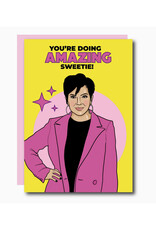 You're Doing Amazing Sweetie Kris Jenner Greeting Card