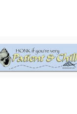 Honk If you're Patient and Chill Bumper Sticker