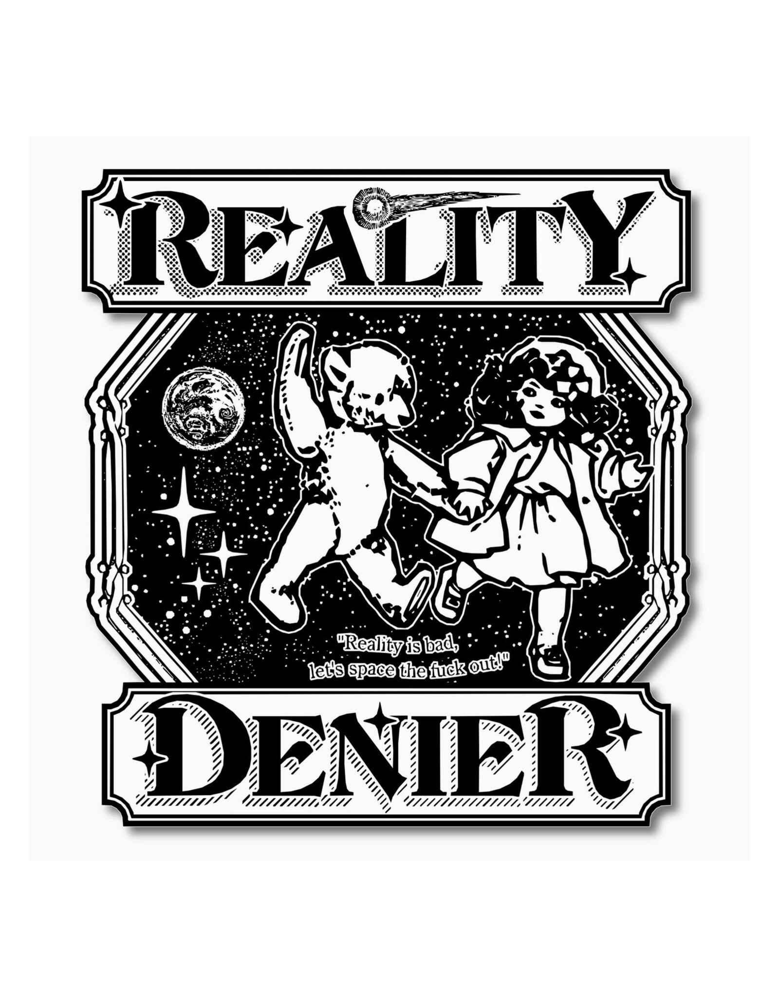 Reality Denier Sticker