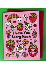 I Love You Berry Much Greeting Card