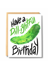 Have a Dill-ightful Birthday Pickle Greeting Card