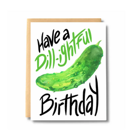 Have a Dill-ightful Birthday Pickle Greeting Card