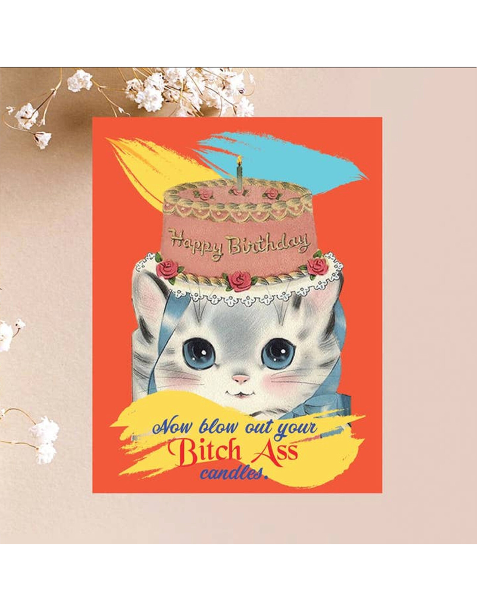 Bitch Ass Candles Kitten Birthday Greeting Card