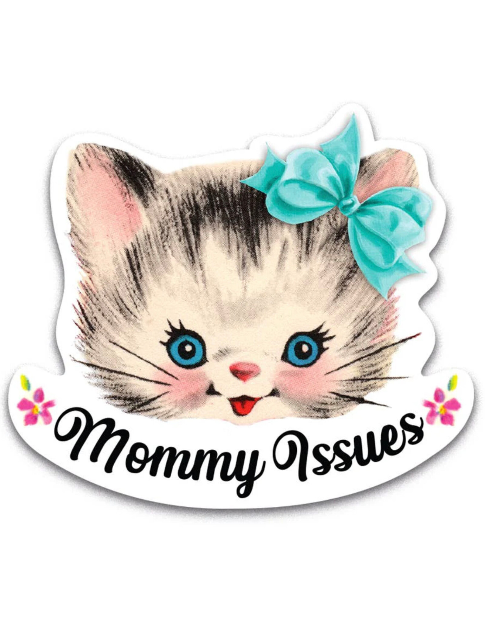 Mommy Issues Kitten Sticker*