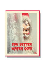 You Better Watch Out Santa Greeting Card *