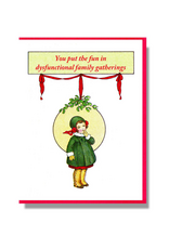 Fun in Dysfunctional Greeting Card *