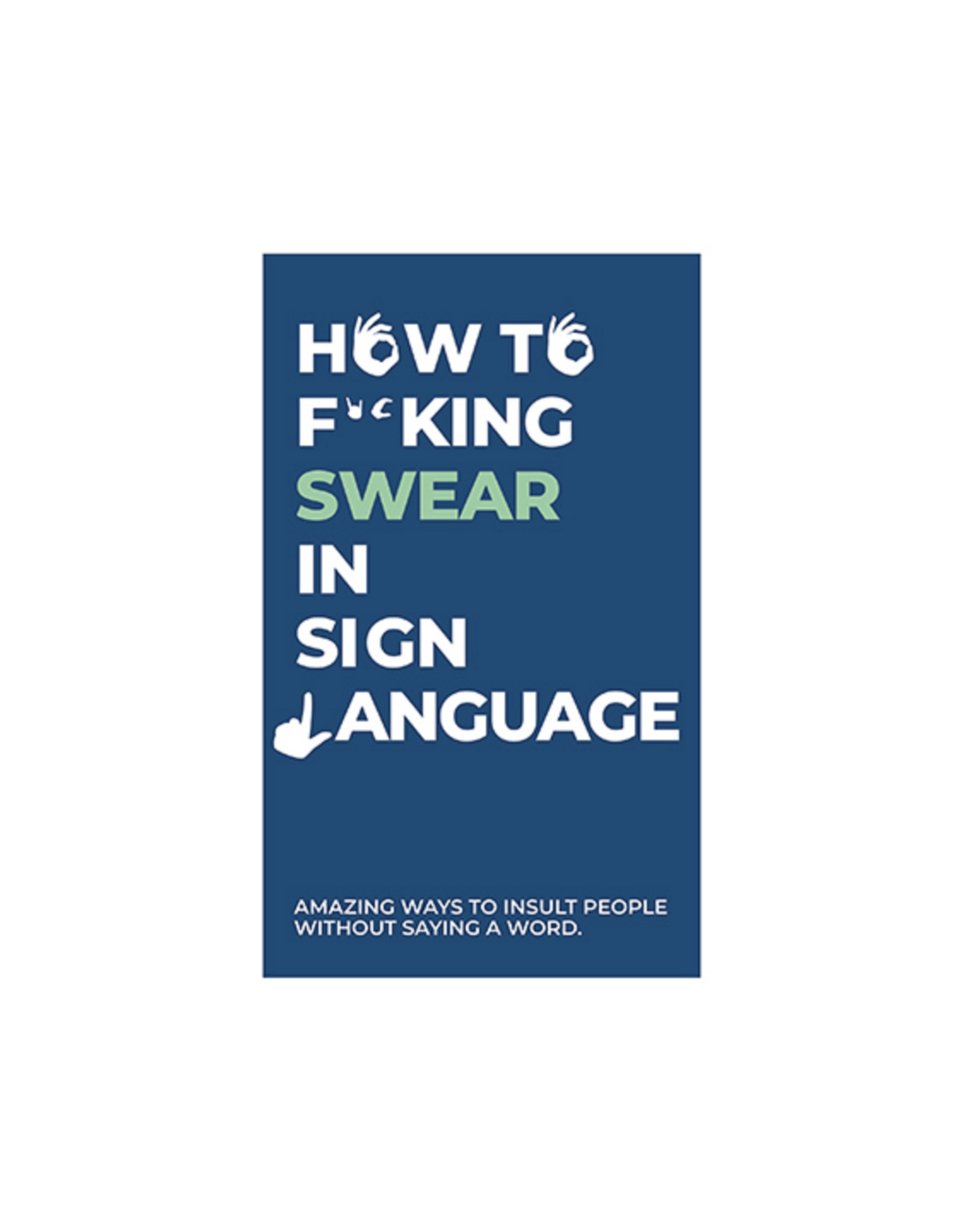 How To Swear in Sign Language Card Pack