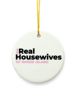 Real Housewives of Rhode Island Ceramic Ornament