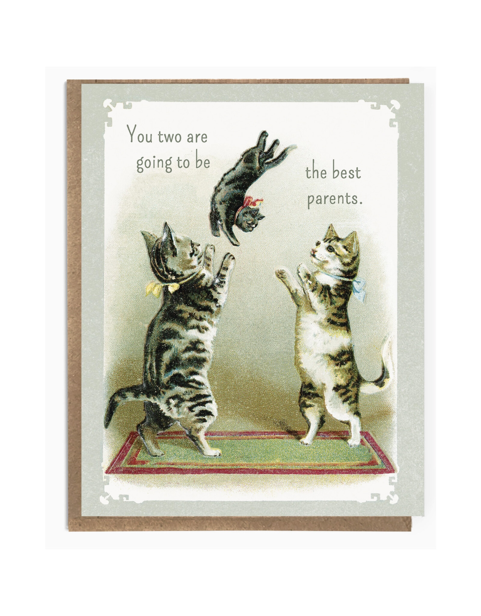You Two Are Going to Be the Best Parents Cats Greeting Card