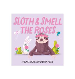 Sloth and Smell the Roses