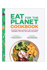 Eat for the Planet Cookbook