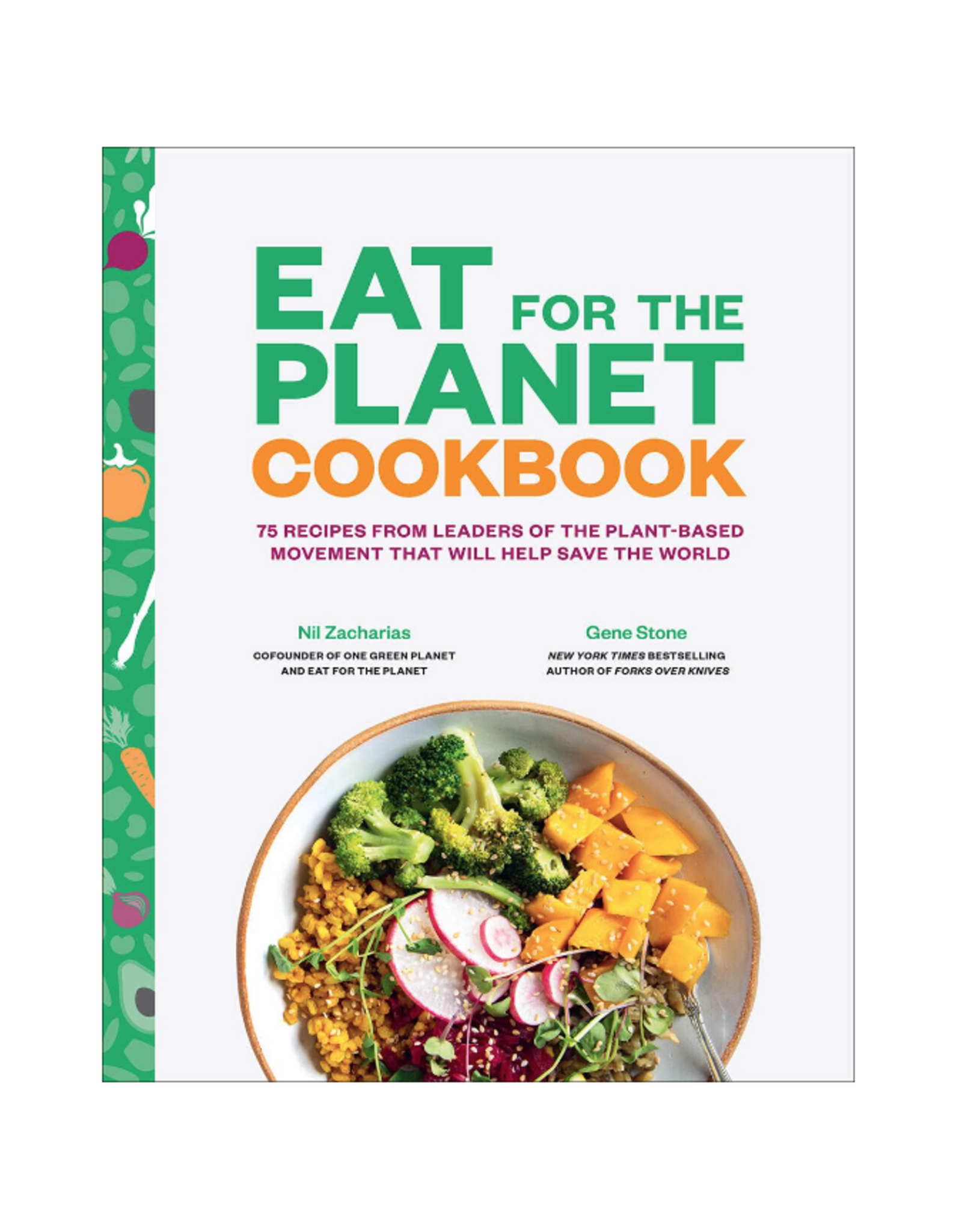 Eat for the Planet Cookbook