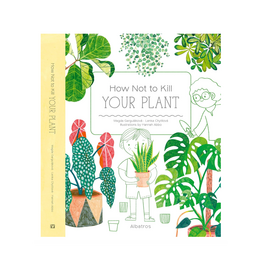 How Not to Kill Your Plant