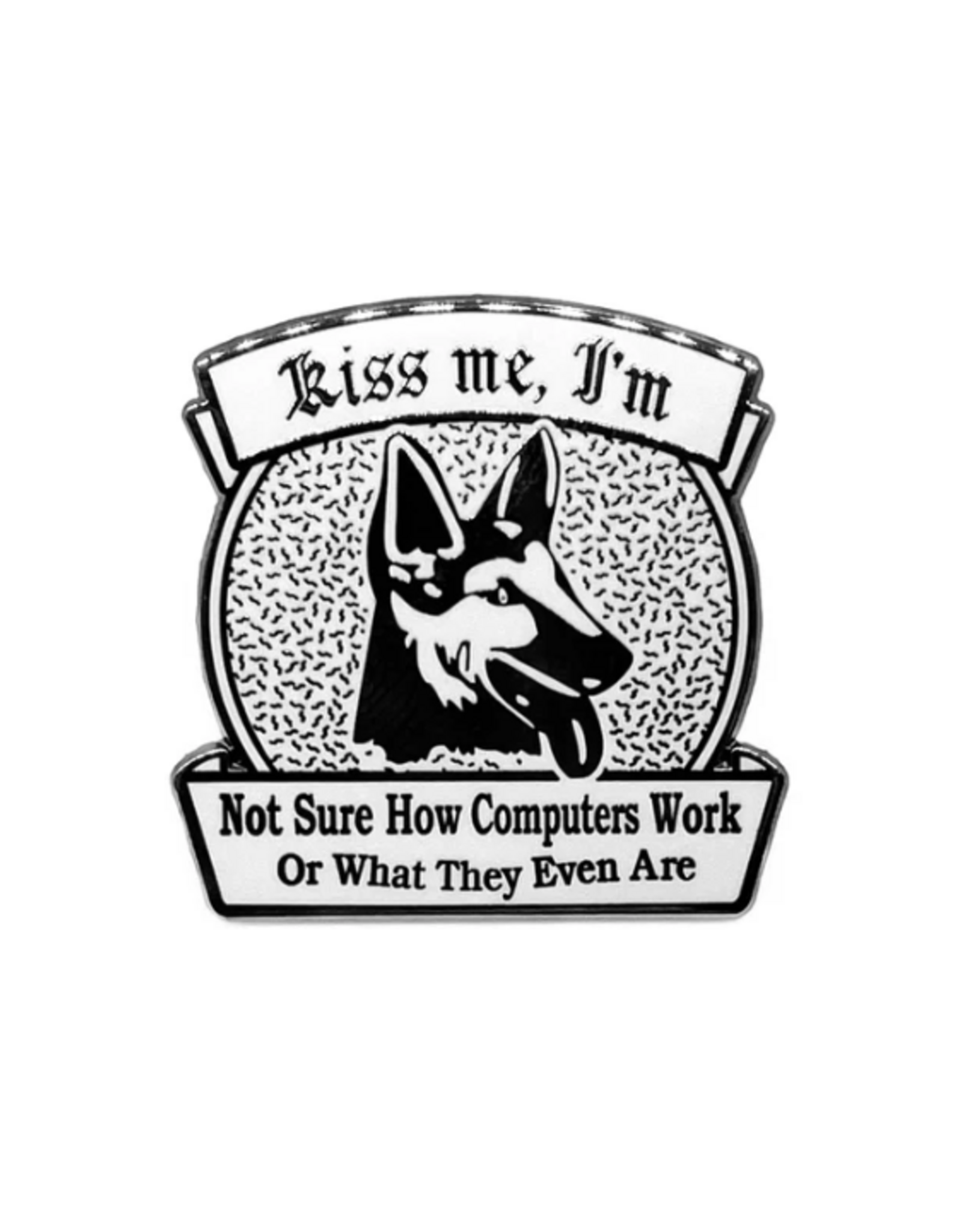 Kiss Me How Computers Work Dog Enamel Pin