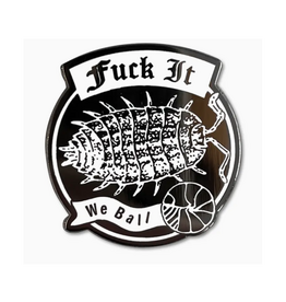 Fuck It We Ball Roly Poly Enamel Pin