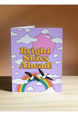 Bright Skies Ahead Rainbow Greeting Card