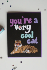 You're a Very Cool Cat Greeting Card