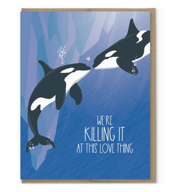 Killing It At Love Orcas Greeting Card